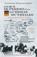 Lo Que Se Perdió En Las Guerras Mundiales 196122531X Book Cover