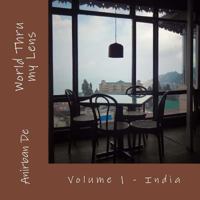 World Thru my Lens - India 1548608041 Book Cover
