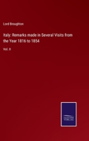 Italy: Remarks made in Several Visits from the Year 1816 to 1854: Vol. II 3375137249 Book Cover