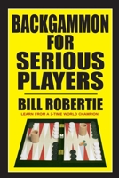 Backgammon for Serious Players 094068568X Book Cover