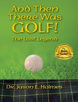 And Then There Was GOLF! B0C12HJP4V Book Cover