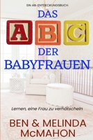 Das ABC der Babyfrauen: The ABC of Baby Women (German Edition) B0DZPBZ9BM Book Cover