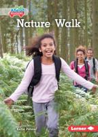 Nature Walk (Science All Around Me (Pull Ahead Readers ― Nonfiction)) 1541573331 Book Cover