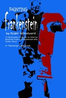 Painting Frankenstein 1411692632 Book Cover