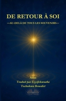 De Retour À Soi: Au-delà De Tous Les Souvenirs 8835483301 Book Cover