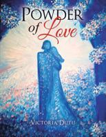 Powder of Love 1985203138 Book Cover