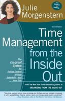 Time Management from the Inside Out, second edition: The Foolproof System for Taking Control of Your Schedule--and Your Life 0739414313 Book Cover
