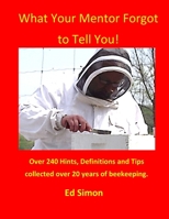 What Your Mentor Forgot to Tell You 1794883665 Book Cover