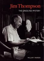 Jim Thompson The Unsolved Mystery 9813018828 Book Cover