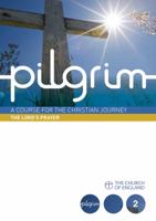 Pilgrim: The Lord's Prayer Follow Stage Book 2 0715143778 Book Cover