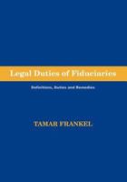Legal Duties of Fiduciaries 1888215208 Book Cover