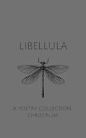 Libellula: A Poetry Collection B0GCLWZBND Book Cover