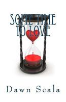 Some Time To Love 0615791182 Book Cover
