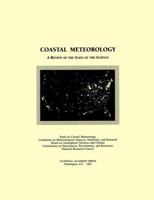 Coastal Meteorology: A Review of the State of the Science 0309046874 Book Cover