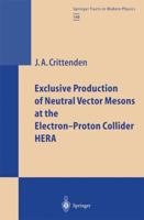 Exclusive Production of Neutral Vector Mesons at the Electron-Proton Collider Hera 3662148099 Book Cover