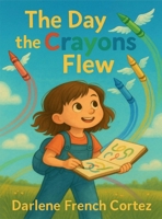 The Day The Crayons Flew B0FGYCK1ZC Book Cover