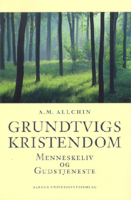Grundtvigs Kristendom: Menneskeliv Og Gudstjeneste 8772889462 Book Cover