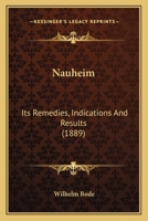 Nauheim: Its Remedies, Indications And Results 1164840142 Book Cover