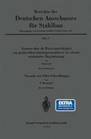 Versuche Uber Die Widerstandsfahigkeit Von Geschweissten Quertrageranschlussen Bei Oftmals Wiederholter Biegebelastung. Versuche Mit Ellira-Schweissungen 3540016120 Book Cover