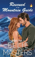 Rescued by the Mountain Guide (Angel's Peak) 1964261635 Book Cover