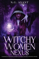 Nexus: The Prophecy Awakens (Witchy Women) 106951098X Book Cover