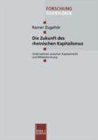 Die Zukunft des rheinischen Kapitalismus 3810037818 Book Cover