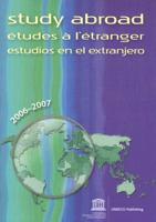 Study Abroad 2006-2007 (Study Abroad/Etudes a L'etranger/Estudios En Extranjero) 9230040010 Book Cover