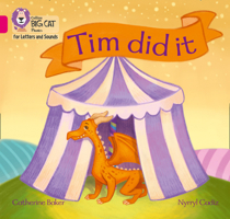 Collins Big Cat Phonics for Letters and Sounds – Tim did it!: Band 01A/Pink A 000837953X Book Cover