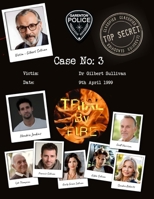 Case 3: Trial by Fire: The Blue Coconut - Cold Case Mystery Crime Police File Game (The Blue Coconut Case Files) B0CNWTV57Y Book Cover