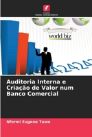 Auditoria Interna e Criação de Valor num Banco Comercial (Portuguese Edition) 6208508118 Book Cover