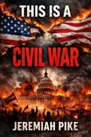 This Is A Civil War B0GGZ4Q4Q5 Book Cover