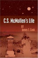 C.S. McMullen's Life 141404318X Book Cover