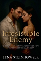 Irresistible Enemy B0FKXDGY19 Book Cover