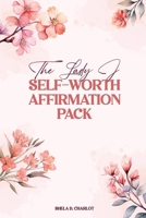 The Lady J Self-Worth Affirmation Pack B0GZ5R7378 Book Cover