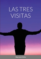 Las tres visitas 1716200652 Book Cover