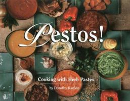 Pestos: Cooking with Herb Pastes 0895941805 Book Cover