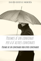 Poemes d'un confinat per a d'altres confinats.: Poemas de un confinado para otros confinados. B09W79N2RD Book Cover