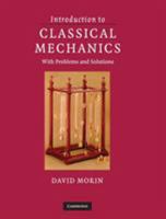 Introduction to Classical Mechanics: With Problems and Solutions 0521876222 Book Cover