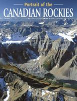 A Portrait of the Canadian Rockies 1897522185 Book Cover