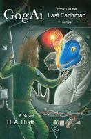Gogai: Book 1 in the Last Earthman Series 1452802017 Book Cover