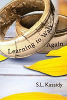 Learning to Walk Again 1942976844 Book Cover