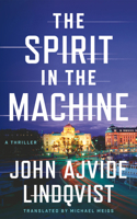 The Spirit in the Machine: A Thriller (Bloodstorm) 1662525087 Book Cover