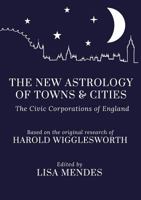 The New Astrology of Towns and Cities 1291762809 Book Cover