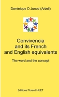 Convivencia and its French and English equivalents 1091662215 Book Cover