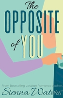 The Opposite of You B0CQ7N7TG5 Book Cover
