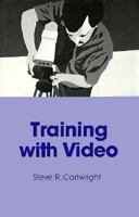 Training With Video (Video Bookshelf) 086729132X Book Cover