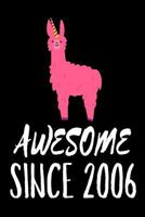 Awesome Since 2006: Funny Pink Llama Birthday Gift Notebook 1719562474 Book Cover