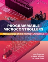 Programmable Microcontrollers: Applications on the Msp432 Launchpad 1259836193 Book Cover