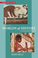 Worlds of History Volume One: A Comparative Reader: To 1550 031244687X Book Cover