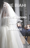 Understanding a Divine Marriage B0BRT1NQWF Book Cover